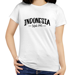 Kaos Indonesia | Sejak 1945