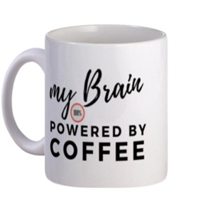 Mug My Brain 100% Powered By Coffee | Mug Unik 