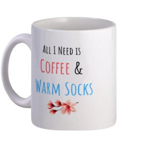 Mug All I Need is Coffee and Warm Socks | Mug Lucu