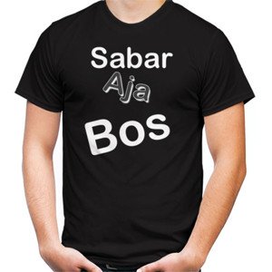 Kaos sabar aja bos