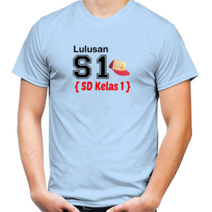 Kaos Lulusan S1