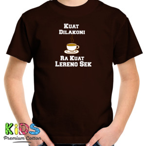 Kaos Kuat Quote Jawa Kuat Dilakoni Ra kuat Lereno Sek