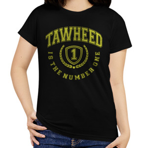 Kaos TAWHEED IS NUMBER ONE