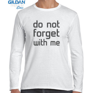 Kaos `DO NOT FORGET WITH ME