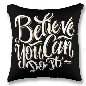 Bantal Bilieve You Can Do It