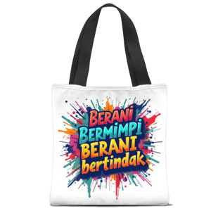 Tas Tote Fullprint Berani bermimpi, berani bertindak