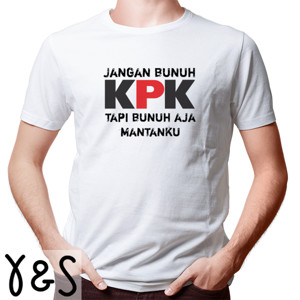 Kaos Kaos KPK lucu Kaos Zaman now S to 2XL