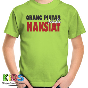 Kaos Orang Pintar Jauhi Maksiat