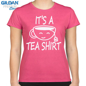 Kaos Kaos Wanita It is A Tea Shirt