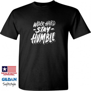 Kaos Work Hard Stay Humble