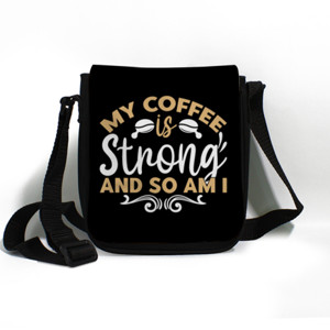 Tas Selempang My Coffee Is Strong