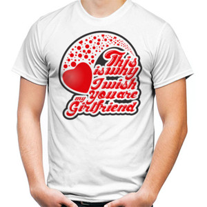 Kaos You are My Girlfriend