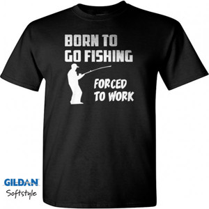 Kaos Born to Go Fishing Forced To Work Mens Funny