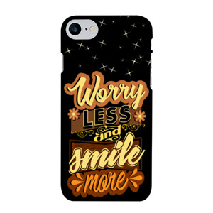 WORRY LESS AND SMILE MORE 4 Casing HP