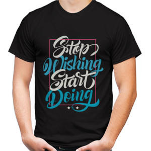 Kaos Motivasi - Stop Wishing Start Doing