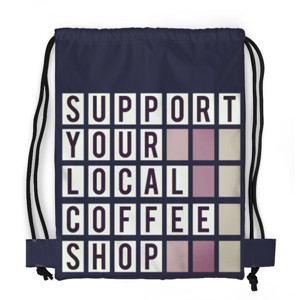 Tas Serut Fullprint SUPPORT YOUR LOCAL COFFEE SHOP