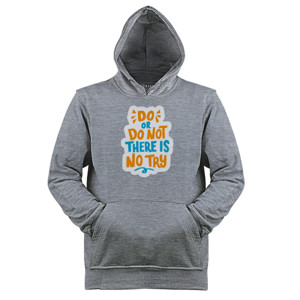 Jaket Hoodie Do or Co Not There is Not Try