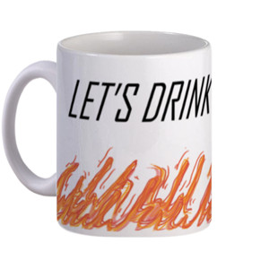 Mug LETS DRINK WITH ME
