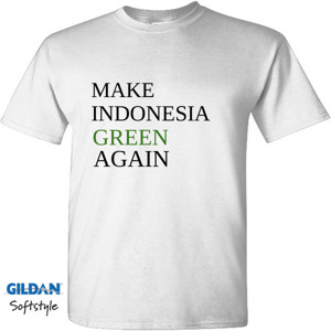 Kaos Make Indonesia Green Again