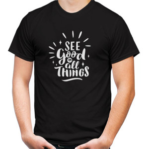 Kaos See good in all things (custom)