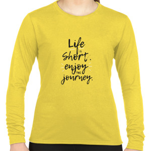 Kaos Life is short, enjoy the journey