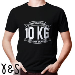 Kaos Saya sudah turun 10 kg