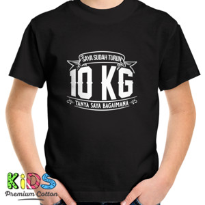 Kaos Saya sudah turun 10 kg