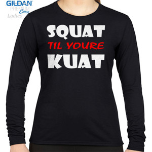 Kaos Squat Til Youre Kuat