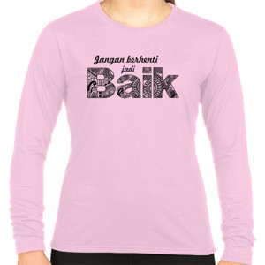 Kaos IVB Jangan berhenti jadi baik