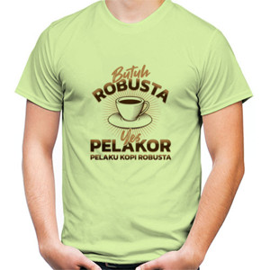 Kaos Butuh Robusta Yes Pelakor