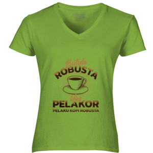 Kaos Butuh Robusta Yes Pelakor