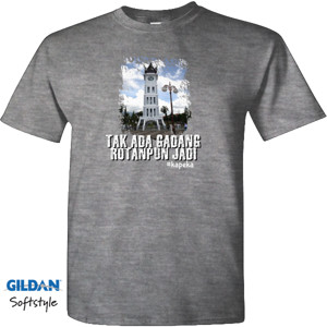 Kaos Tak Ada Gadang rotanpun Jadi
