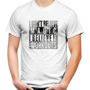 Kaos I Dont Believe Magic I Believe In Workouts