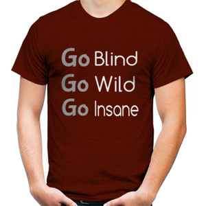 Kaos Kaos Go Insane Blind Wild High Quality Gift
