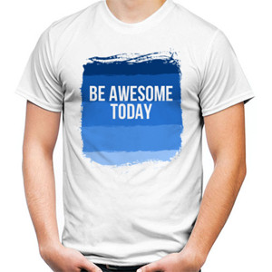 Kaos Be Awesome Today