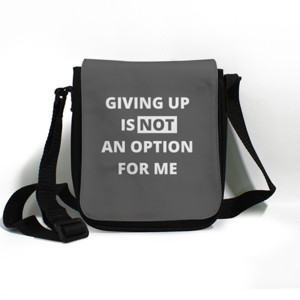 Tas Selempang QUOTE|GIVING UP IS NOT AN OPTION FOR ME