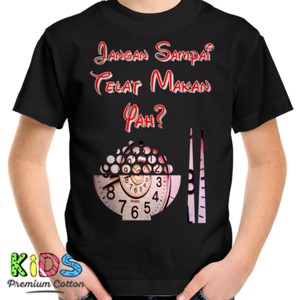 Kaos Jangan sampai telat makan yah