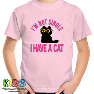 Kaos I'm Not Single I Have A Cat