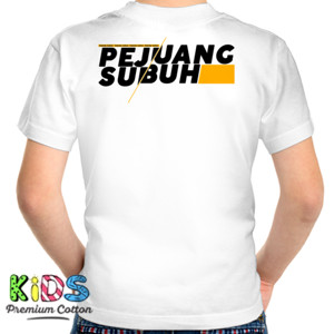 Kaos Kaos Pejuang Subuh