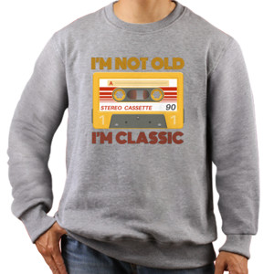 Jaket Sweater IM NOT OLD IM CLASSIC Keren