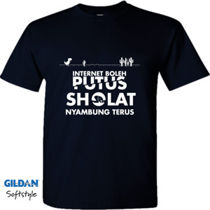 Kaos kaos internet putus sholat nyambung terus hitam