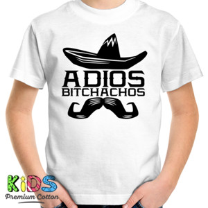 Kaos Adios Bitchachos1