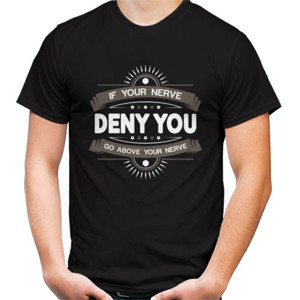 Kaos Motivasi - If Your Nerve deny You....