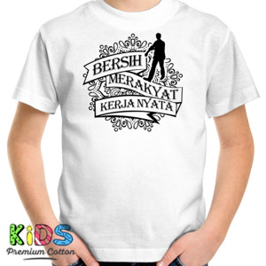 Kaos KERJA KERJA KERJA