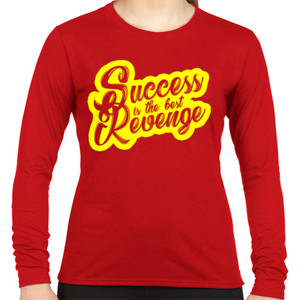 Kaos Motivasi Q002 - Success Is The Best Revenge