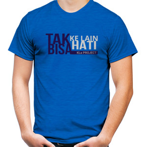 Kaos TAK BISA KE LAIN HATI