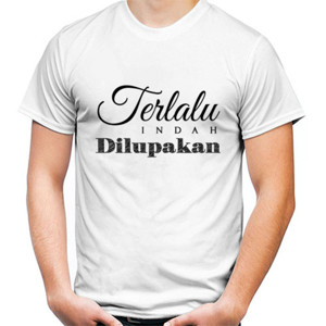 Kaos Terlalu Indah OP 1