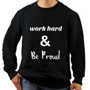 Jaket Sweater work hard and be proud