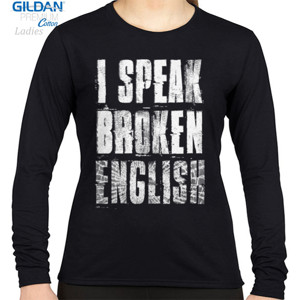 Kaos I SPEAK BROKEN ENGLISH