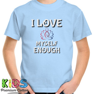 Kaos I Love Myself Enough